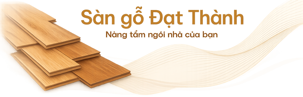 Banner Sàn gỗ Đạt Thành